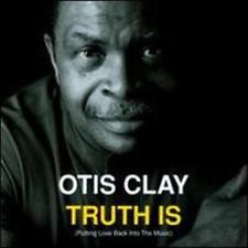 OTIS CLAY / オーティス・クレイ / TRUTH IS