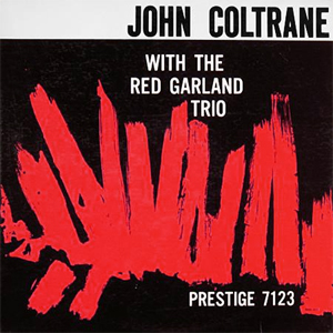 JOHN COLTRANE / ジョン・コルトレーン / With The Red Garland Trio(SACD/HYBRID/MONO)