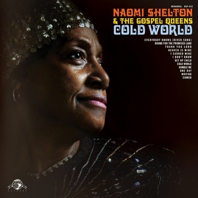 NAOMI SHELTON & THE GOSPEL QUEENS / ナオミ・シェルトン & ゴスペル・クイーンズ / COLD WORLD (LP)