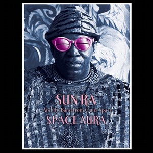 SUN RA (SUN RA ARKESTRA) / サン・ラー / Space Aura(10'')