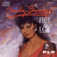 SHIRLEY BROWN / シャーリー・ブラウン / FIRE & ICE / ファイヤー・アンド・アイス