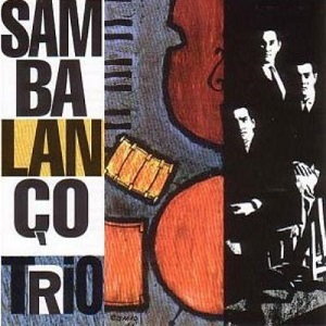 SAMBALANCO TRIO / サンバランソ・トリオ / サンブルース