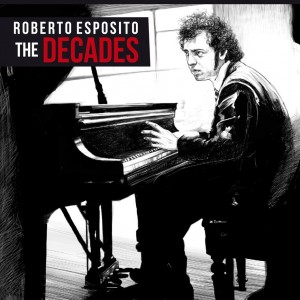 ROBERTO ESPOSITO / ロベルト・エスポージト / Decades