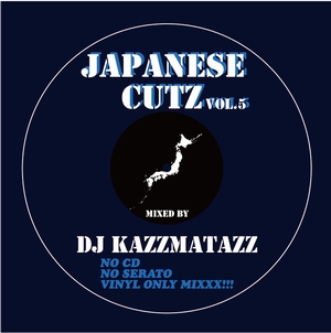 DJ KAZZMATAZZ / JAPANESE CUTZ VOL.5