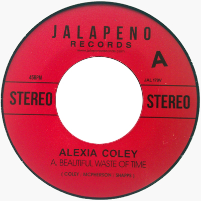 ALEXIA COLEY / アレクシア・コリー / BEAUTIFUL WASTE OF TIME (7")