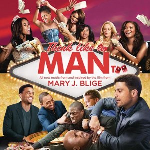 MARY J. BLIGE / メアリー・J.ブライジ / THINK LIKE A MAN TOO (MUSIC FROMAND INSPIRED BY THE FILM)