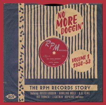 V.A. (THE RPM RECORDS STORY) / NO MORE DOGGIN' - THE RPM RECORDS STORY VOLUME 1: 1950-53 (2CD)