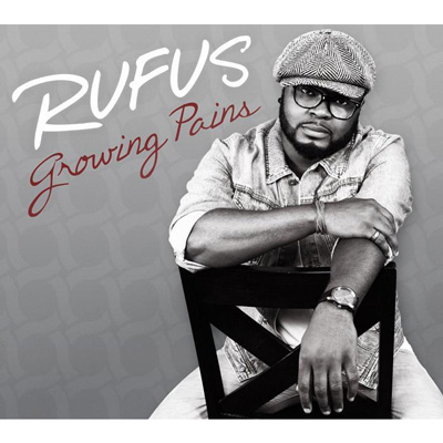 RUFUS (R&B) / GROWING PAINS