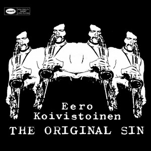 EERO KOIVISTOINEN / イーロ・コイヴィストイネン / Original Sin (LP/BLACK VINYL)