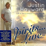 JUSTIN HAYWARD / ジャスティン・ヘイワード / SPIRITS... LIVE: LIVE AT THE BUCKHEAD THEATRE