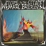 MARC BRIERLEY / マーク・ブライアリー / WELCOME TO THE CITADEL - REMASTER