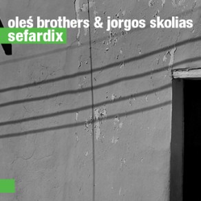 OLES BROTHERS / Sefardix 