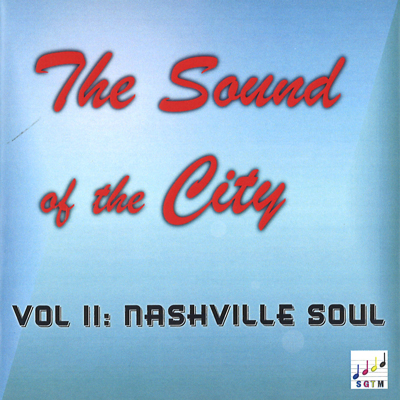 V.A. (SOUND OF THE CITY) / DEEP & GRITTY - THE SOUND OF THE CITY VOL.11: NASHVILLE SOUL (CD-R)