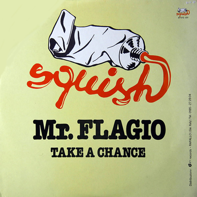 MR. FLAGIO / TAKE A CHANCE (12")