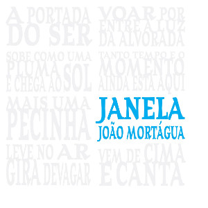 JOAO MORTAGUA / Janela