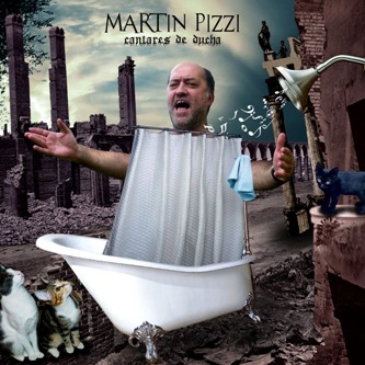 MARTIN PIZZI / マルティン・ピッシ / CANTARES DE DUCHA