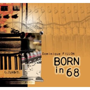 DOMINIQUE FILLON / ドミニク・フィヨン / BORN IN 68 / ボーン・イン 68