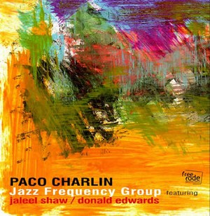 PACO CHARLIN / パコ・シャルラン / Jazz Frequency Group