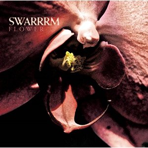 SWARRRM / FLOWER (CDのみ)