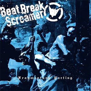Beat Break Screamer / Fragmentary Parting