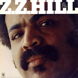 Z.Z. HILL / Z.Z.ヒル / レッツ・メイク・ア・ディール (紙ジャケ BLU-SPEC 2)