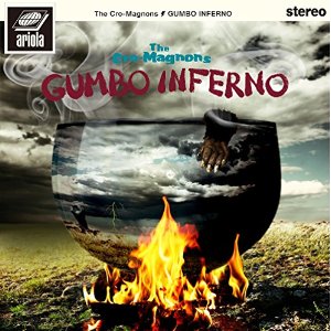 THE CRO-MAGNONS / ザ・クロマニヨンズ / GUMBO INFERNO(アナログ盤)