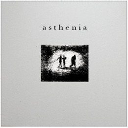 asthenia / Four Songs (10")