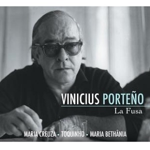 VINICIUS DE MORAES / ヴィニシウス・ヂ・モラエス / VINICIUS PORTENO - LA FUSA (2CD)