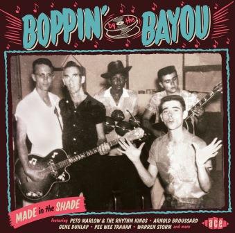 V.A. (BOPPIN' BY THE BAYOU) / BOPPIN' BY THE BAYOU: MADE IN THE SHADE