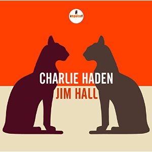 CHARLIE HADEN & JIM HALL / チャーリー・ヘイデン&ジム・ホール / CHARLIE HADEN & JIM HALL  / チャーリー・ヘイデン&ジム・ホール