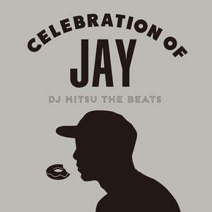 DJ MITSU THE BEATS (GAGLE) / Celebration of Jay -LP- 