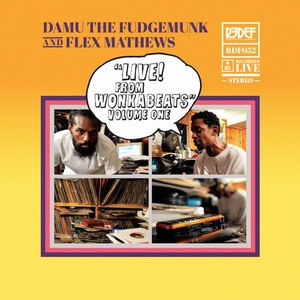 DAMU THE FUDGEMUNK & FLEX MATHEWS / LIVE FROM WONKABEATS, VOLUME 1 "10"