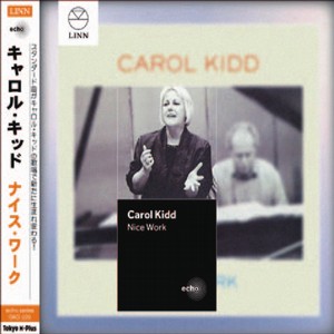CAROL KIDD / キャロル・キッド / Nice Work(CD-R)