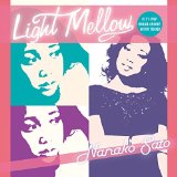 NANAKO SATO / 佐藤奈々子 / Light Mellow   