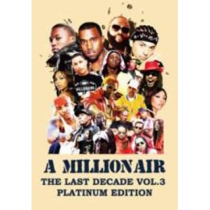 DJ SOULJAH / A MILLION AIR THE LAST DECADE VOL.3 PLATINUM EDITION