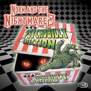 NORM & THE NIGHTMAREZ / PSYCHOBILLY INFECTION