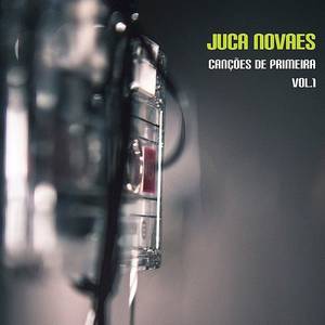 JUCA NOVAES / ジュカ・ノヴァエス / CANCOES DE PRIMEIRA VOL.1