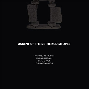 EARL CROSS / アール・クロス / Ascent Of The Nether Creatures(LP)