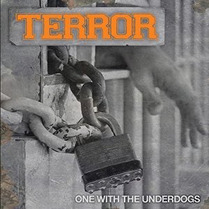 TERROR / ONE WITH THE UNDERDOGS (2014 REISSUE)