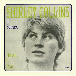 SHIRLEY COLLINS / シャーリー・コリンズ / HEROES IN LOVE: LIMITED 7" SINGLE