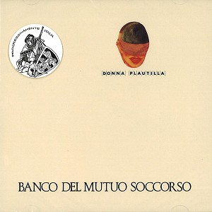 BANCO DEL MUTUO SOCCORSO / バンコ・デル・ムトゥオ・ソッコルソ / DONNA PLAUTILLA - REMASTER