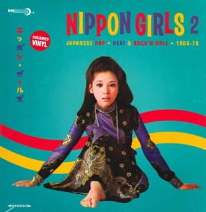 V.A. (NIPPON GIRLS) / NIPPON GIRLS 2 - JAPANESE POP, BEAT & ROCK'N'ROLL 1965-1970 