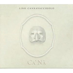 LINO CANNAVACCIUOLO / CA NA