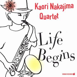 KAORI NAKAJIMA / ナカジマ・カオリ / LIFE BEGINS / ライフ・ビギンズ