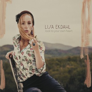 LISA EKDAHL / リサ・エクダール / Look To Your Own Heart