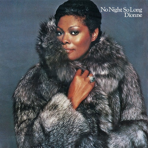DIONNE WARWICK / ディオンヌ・ワーウィック / NO NIGHT SO LONG (EXPANDED WITH UN-RELEASED GEMS)