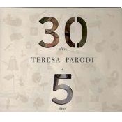 TERESA PARODI / テレサ・パロディ / 30 ANOS+5 DIAS