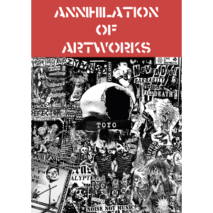TOYOKATSU / ANNIHILATION OF ARTWORKS