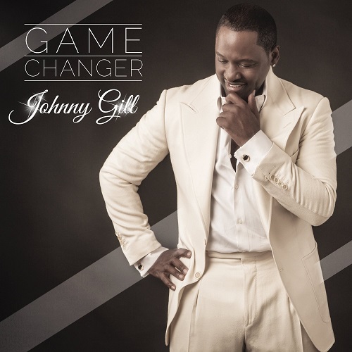 JOHNNY GILL / ジョニー・ギル / GAME CHANGER