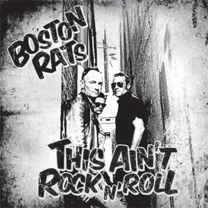 BOSTON RATS / THIS AIN'T ROCK'N'ROLL